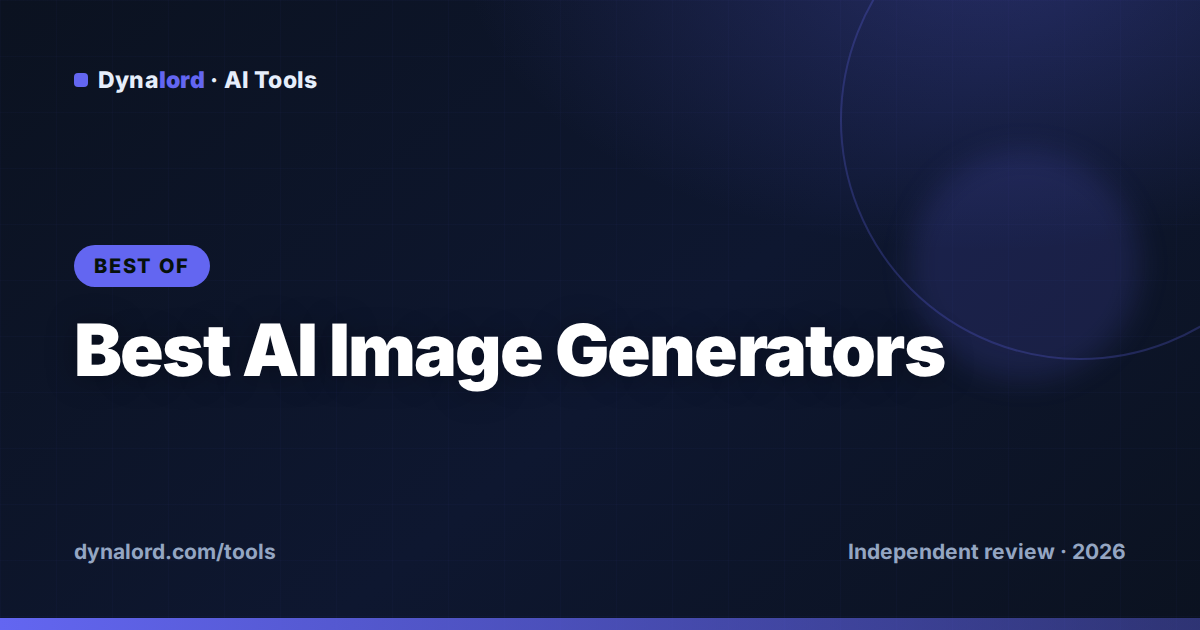 Cover for Best AI Image Generators in 2026 (Tested & Ranked)