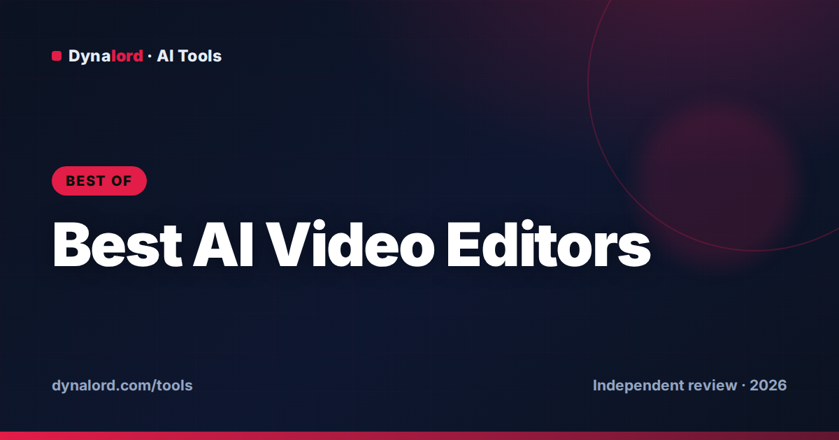 Cover for Best AI Video Editors in 2026 (Tested & Ranked)