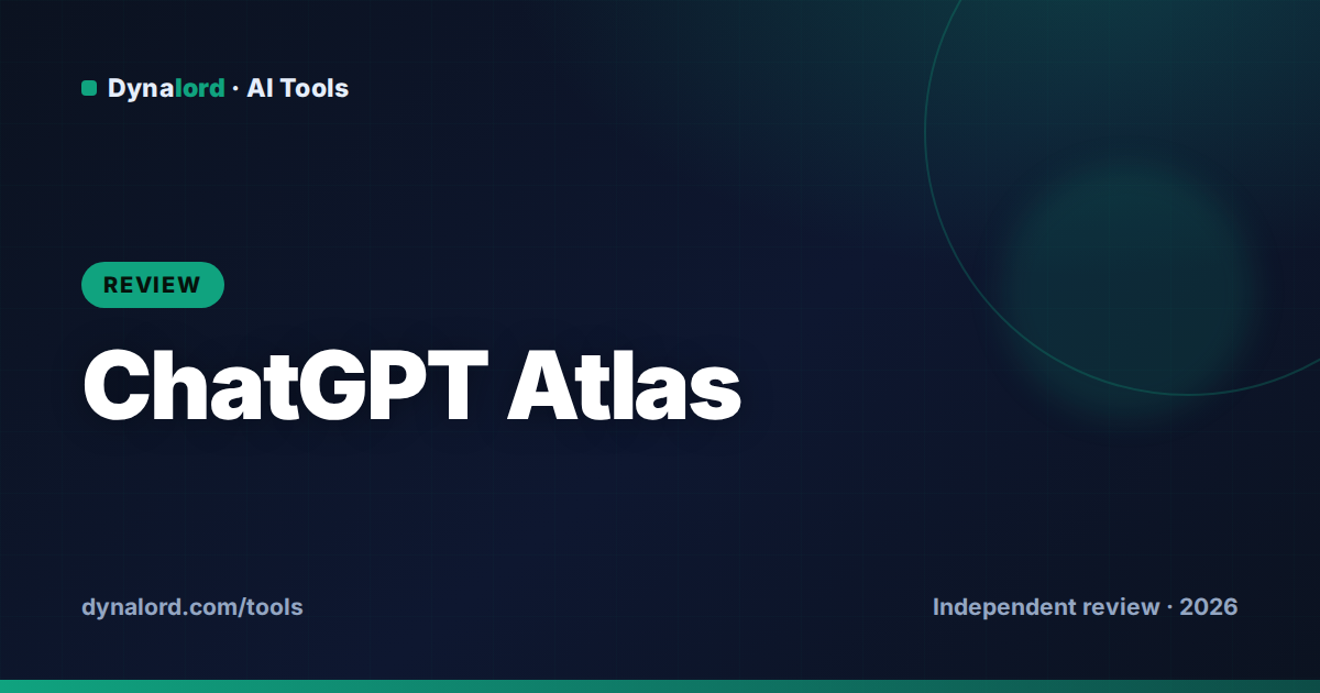 Cover for ChatGPT Atlas Review 2026: OpenAI's Agentic Browser