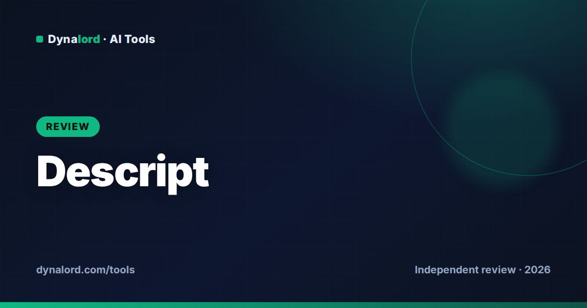 Cover for Descript Review 2026: Is the Text-Based Editor Still the Best?