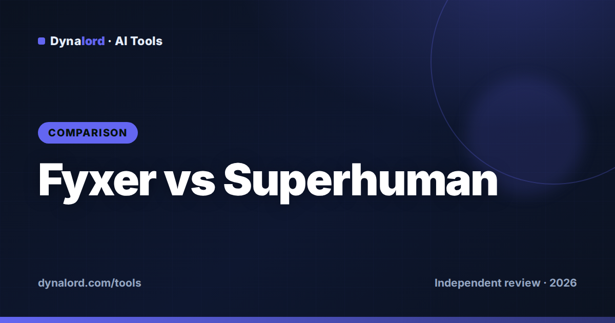 Fyxer vs Superhuman