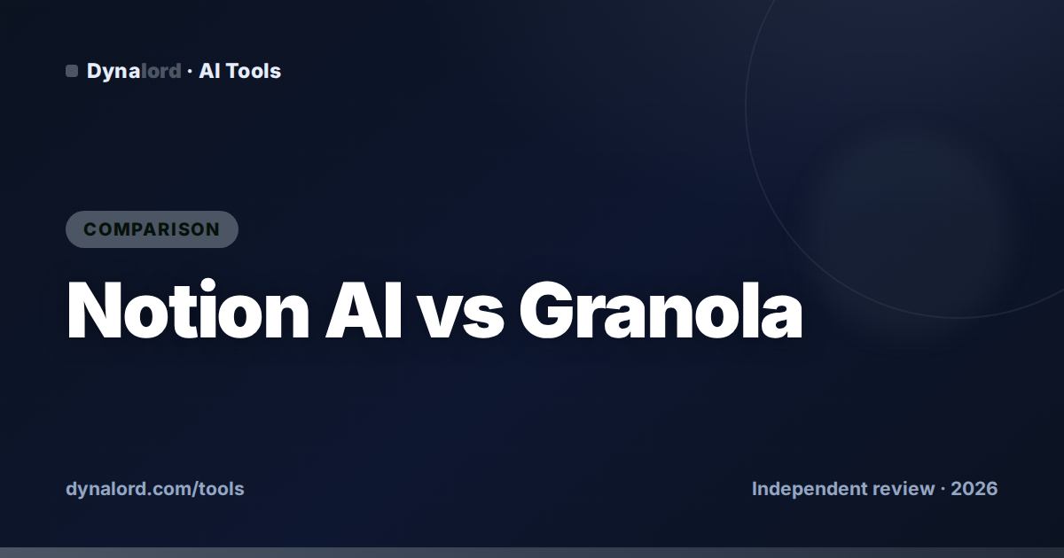 Notion AI vs Granola