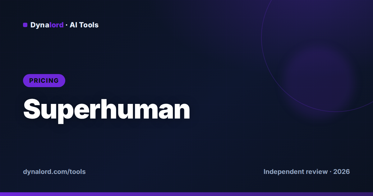Cover for Superhuman Pricing Explained (2026): Every Plan & Cost